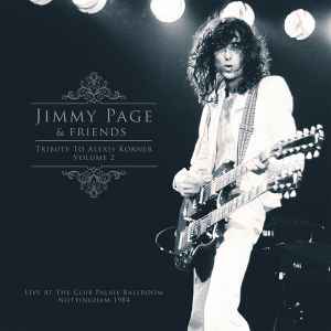 Jimmy Page & Friends Tribute to Alexis Korner Volume 1